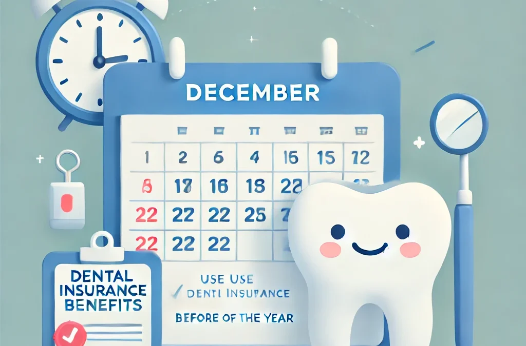 Don’t Let Your Dental Benefits Slip Away – Use Them Before the Year Ends!