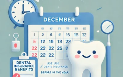 Don’t Let Your Dental Benefits Slip Away – Use Them Before the Year Ends!