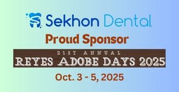 Sekhon Dental Proudly Sponsors Reyes Adobe Days 2025 in Agoura Hills – For the Second Year in a Row!