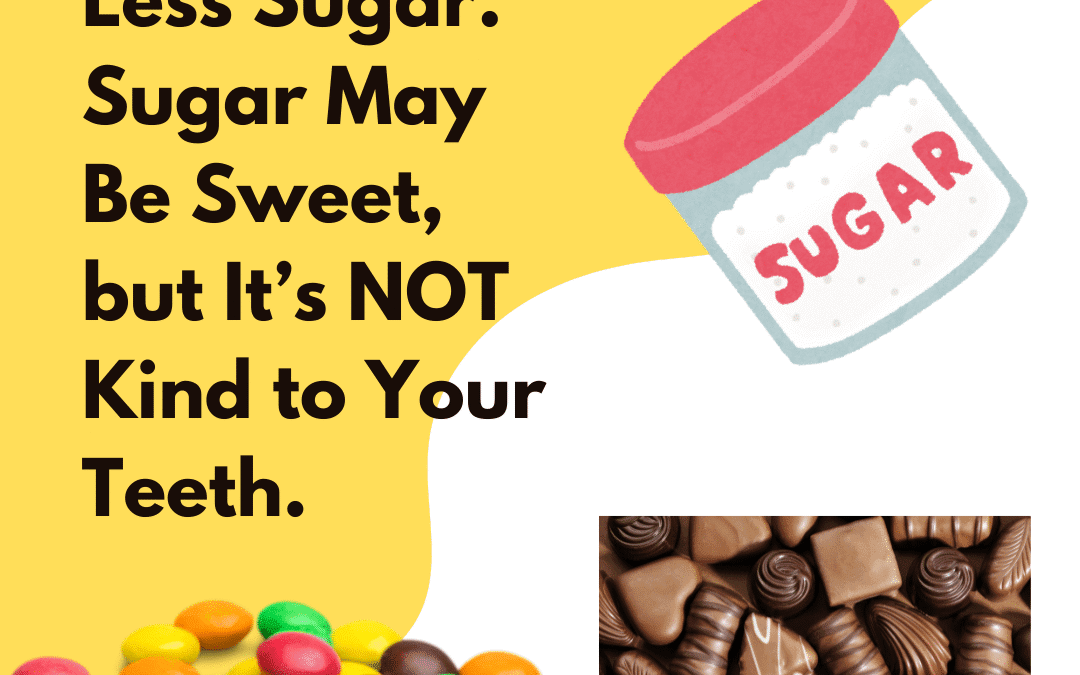 How Sugar Affects Your Teeth: What Every Agoura Hills Resident Should Know
