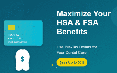 HSA and FSA: Using Pre-Tax Dollars for Dental Care